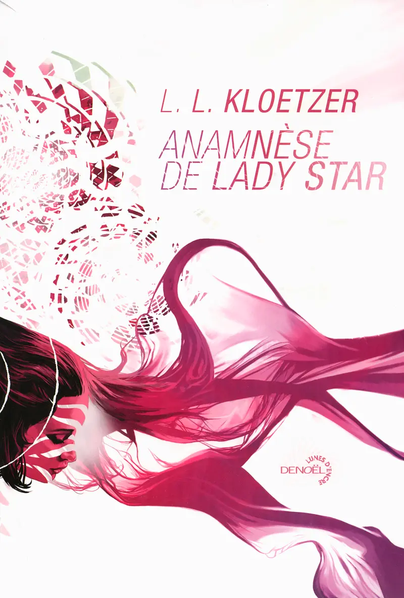 Anamnèse de Lady Star - L. L. Kloetzer