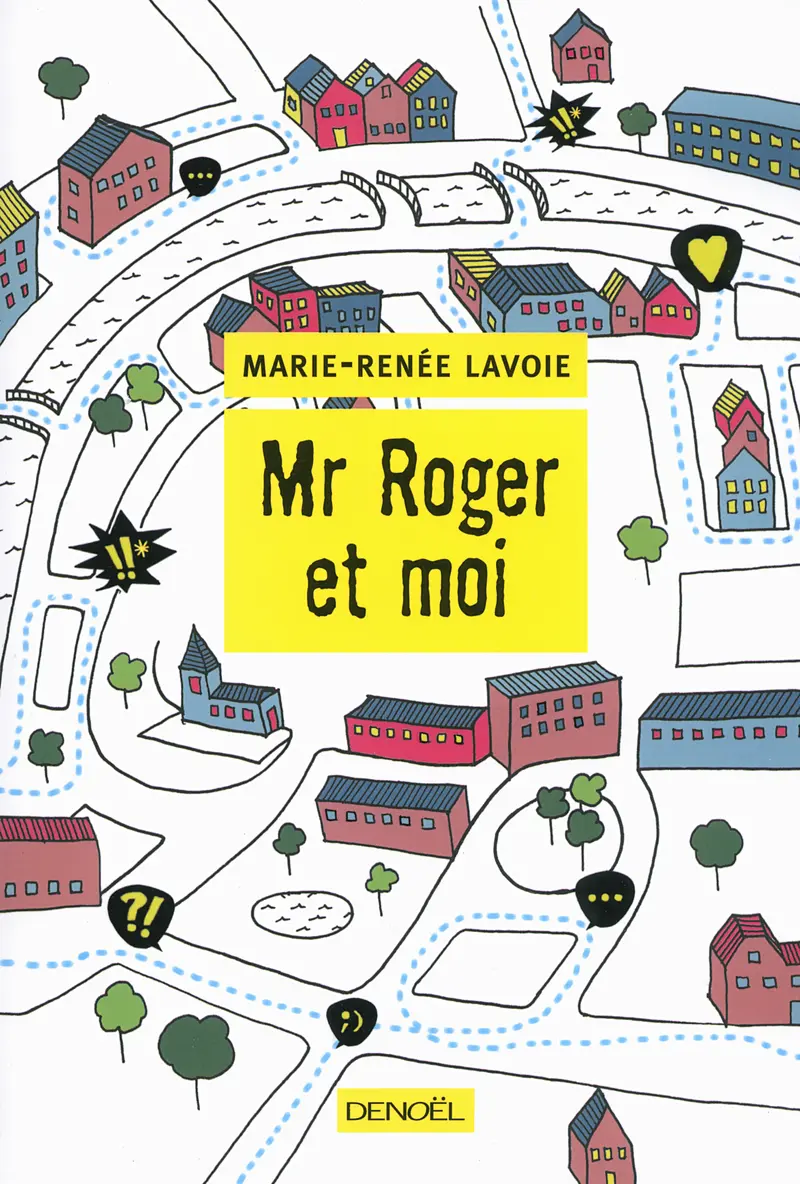 Mr Roger et moi - Marie-Renée Lavoie