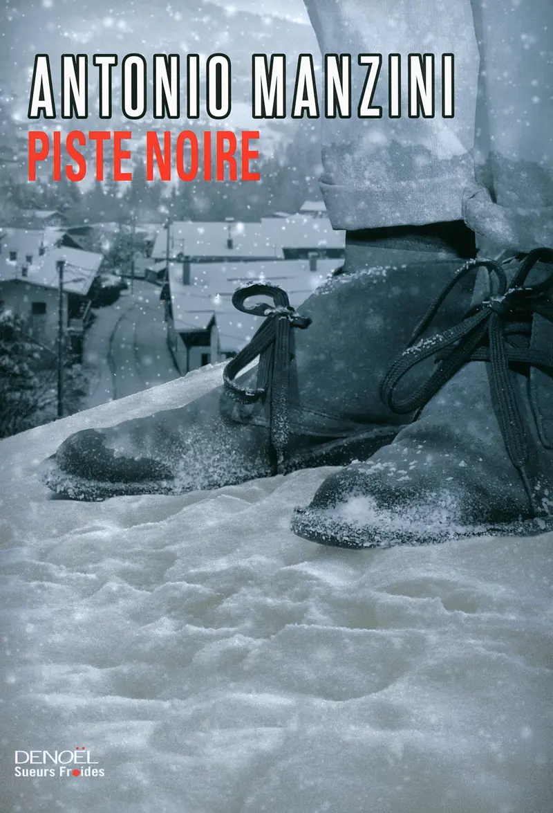 Piste noire - Antonio Manzini