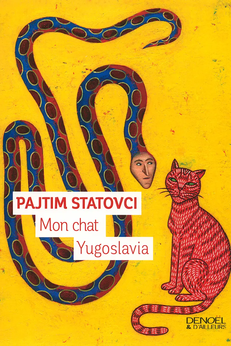 Mon chat Yugoslavia - Pajtim Statovci
