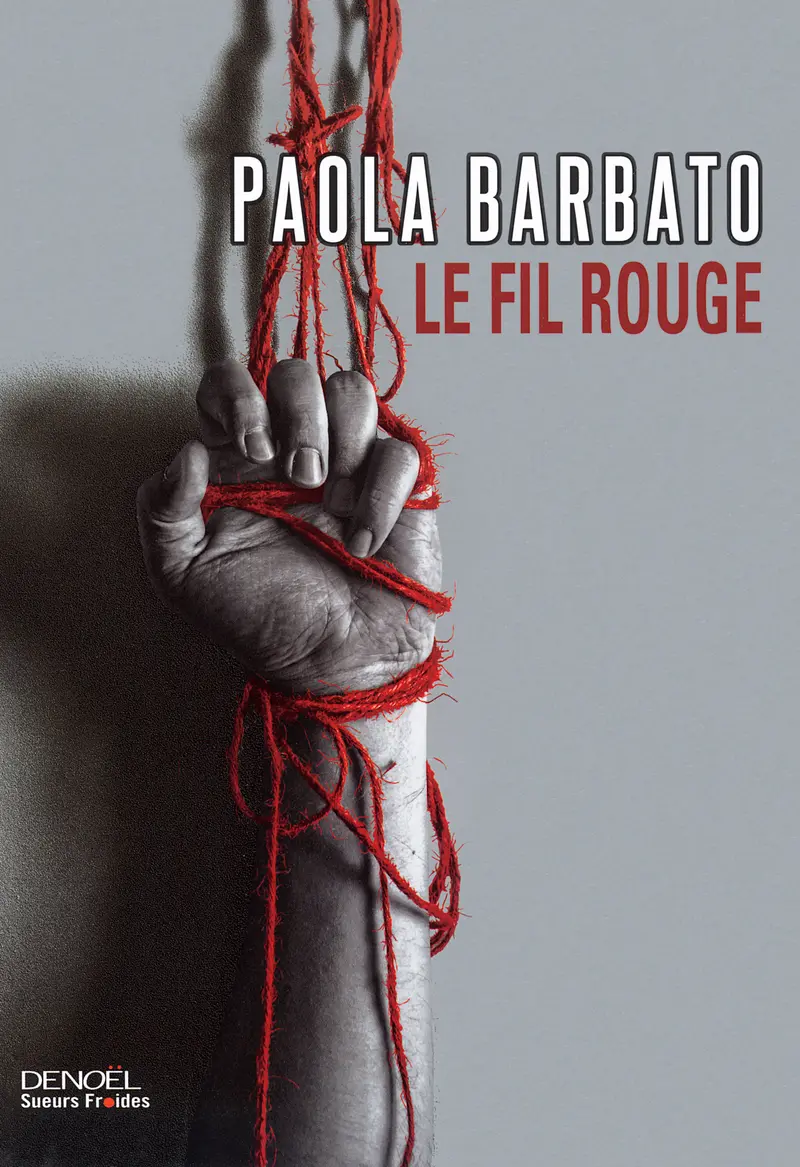 Le Fil rouge - Paola Barbato