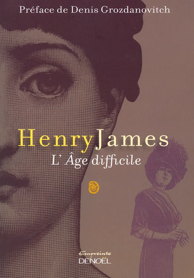 L'Âge difficile - Henry James