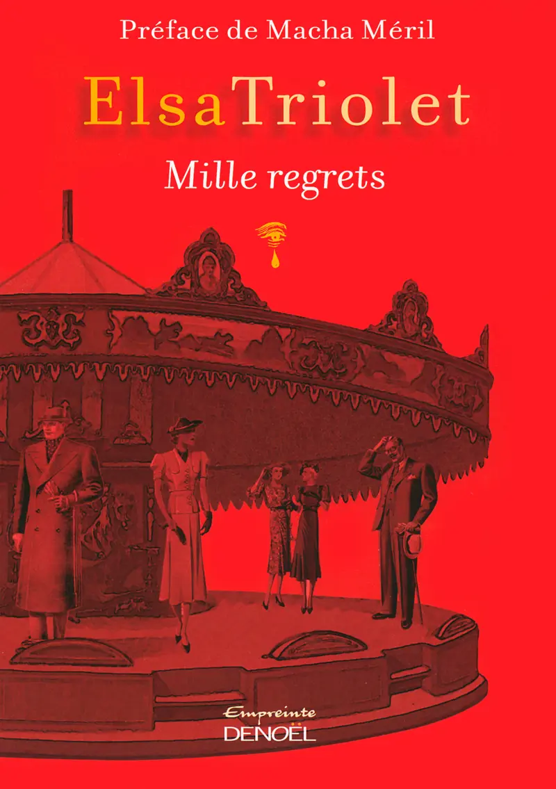 Mille regrets - Elsa Triolet