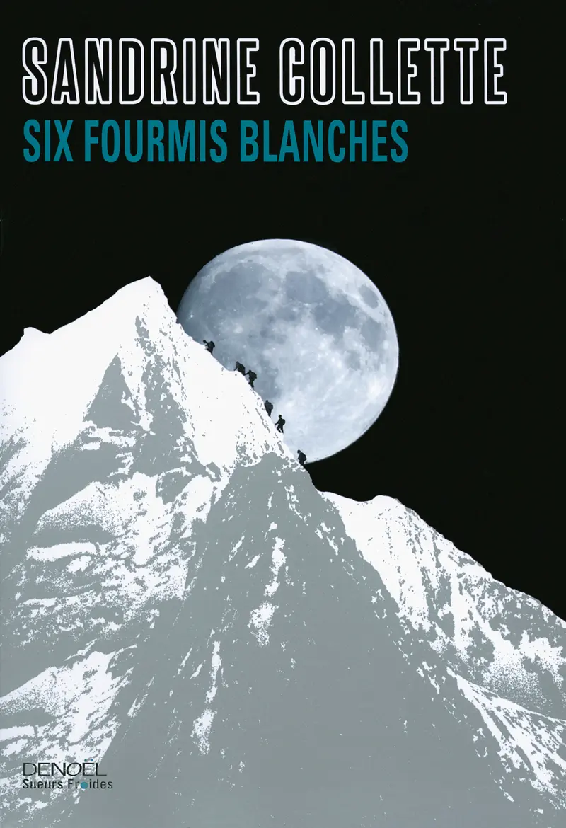 Six fourmis blanches - Sandrine Collette