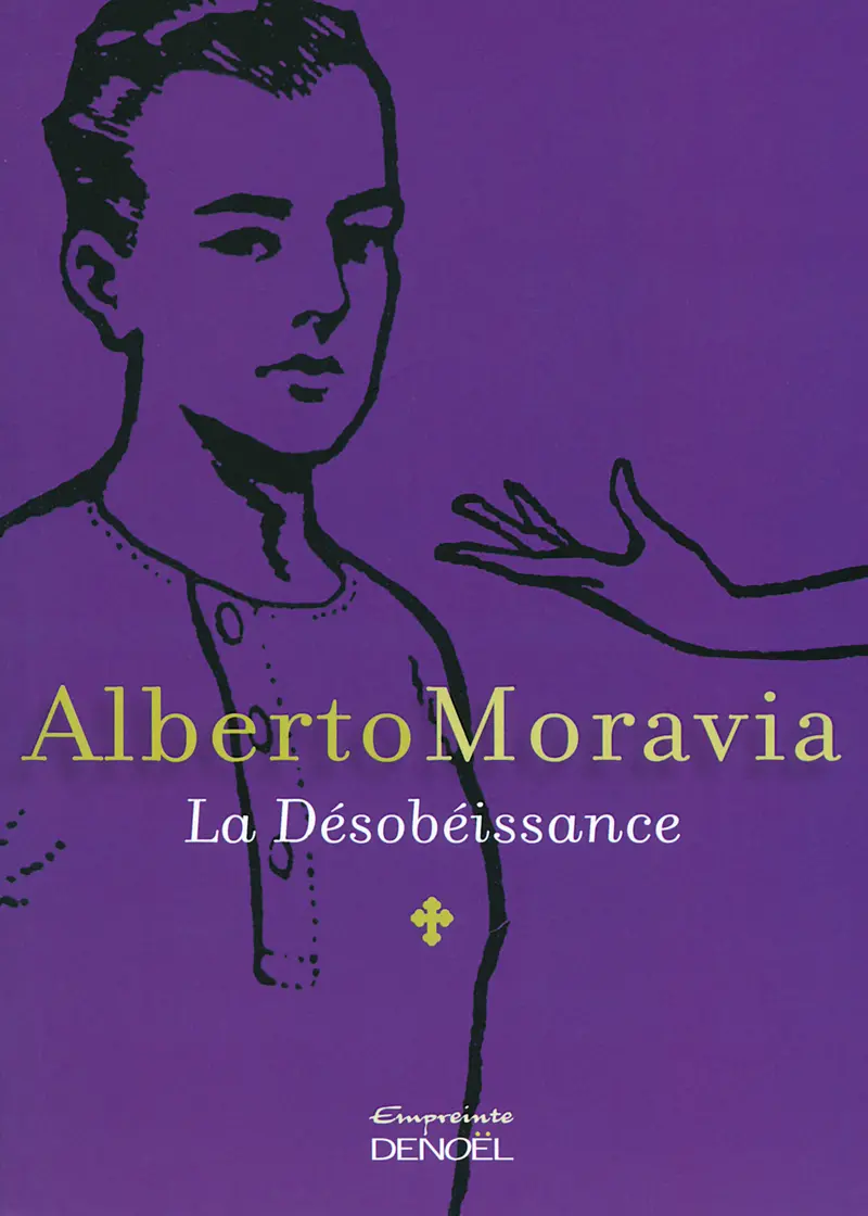 La Désobéissance - Alberto Moravia