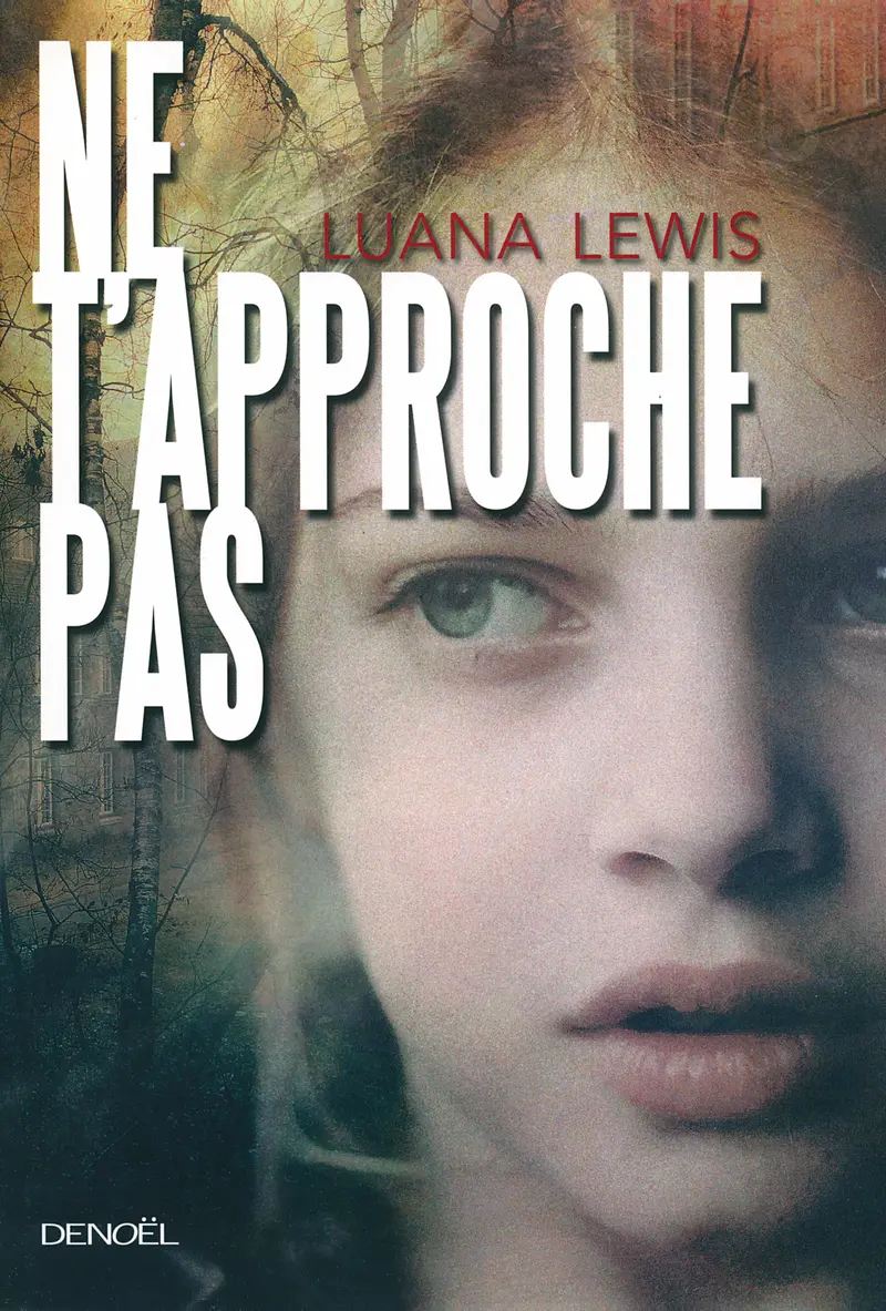 Ne t'approche pas - Luana Lewis