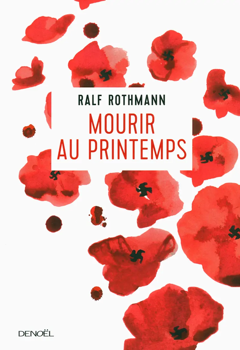 Mourir au printemps - Ralf Rothmann