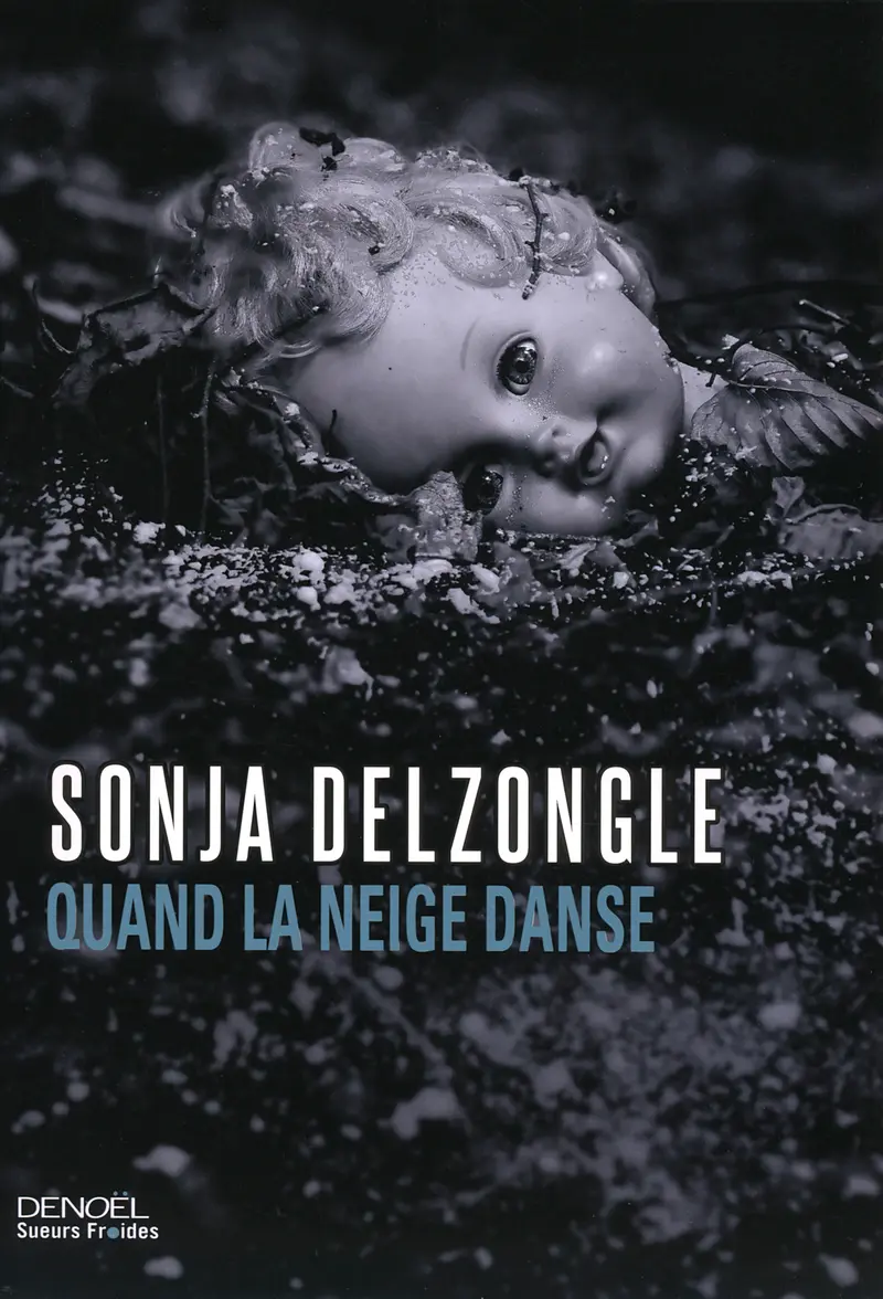 Quand la neige danse - Sonja Delzongle