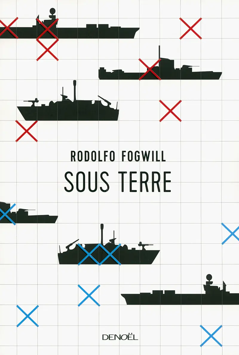 Sous terre - Rodolfo Fogwill