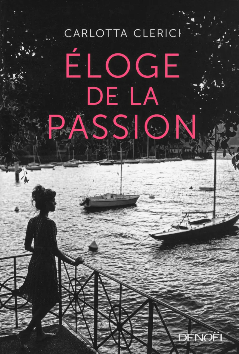 Éloge de la passion - Carlotta Clerici