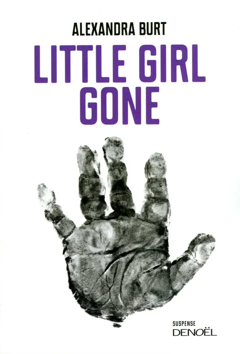 Little Girl Gone - Alexandra Burt