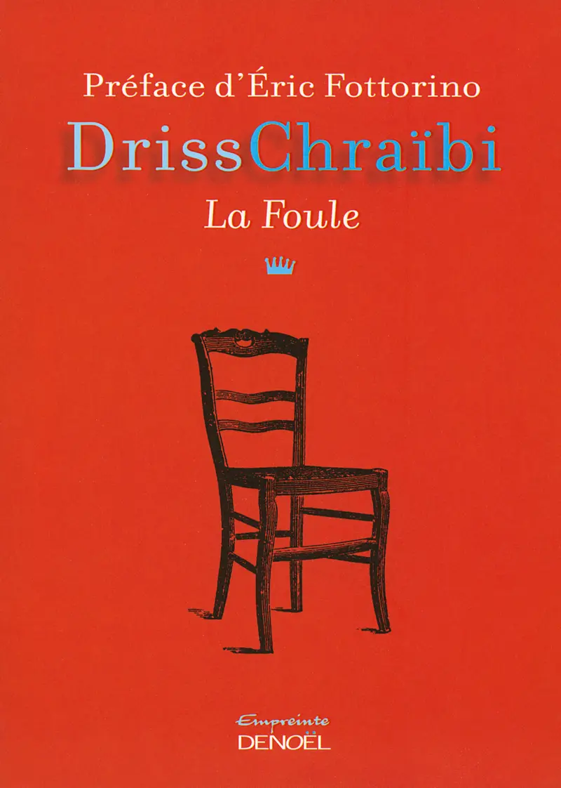 La Foule - Driss Chraïbi