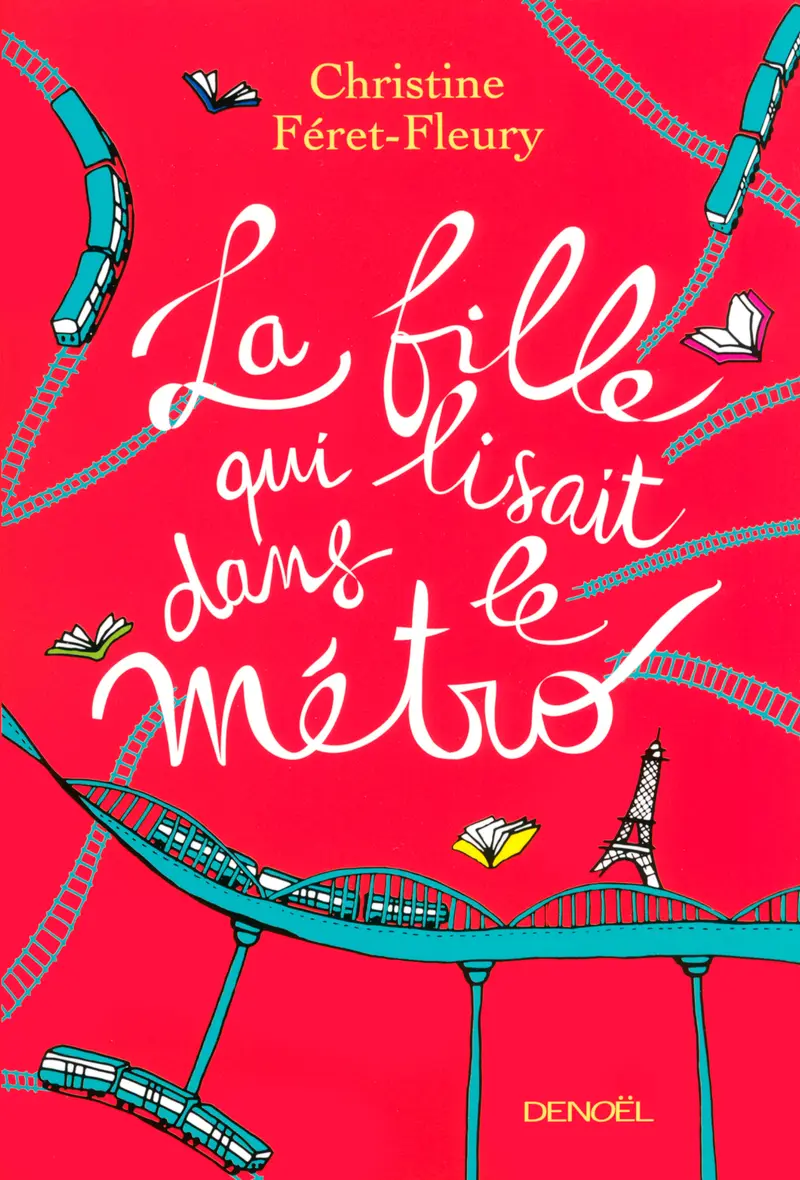 La Fille qui lisait dans le métro - Christine Féret-Fleury