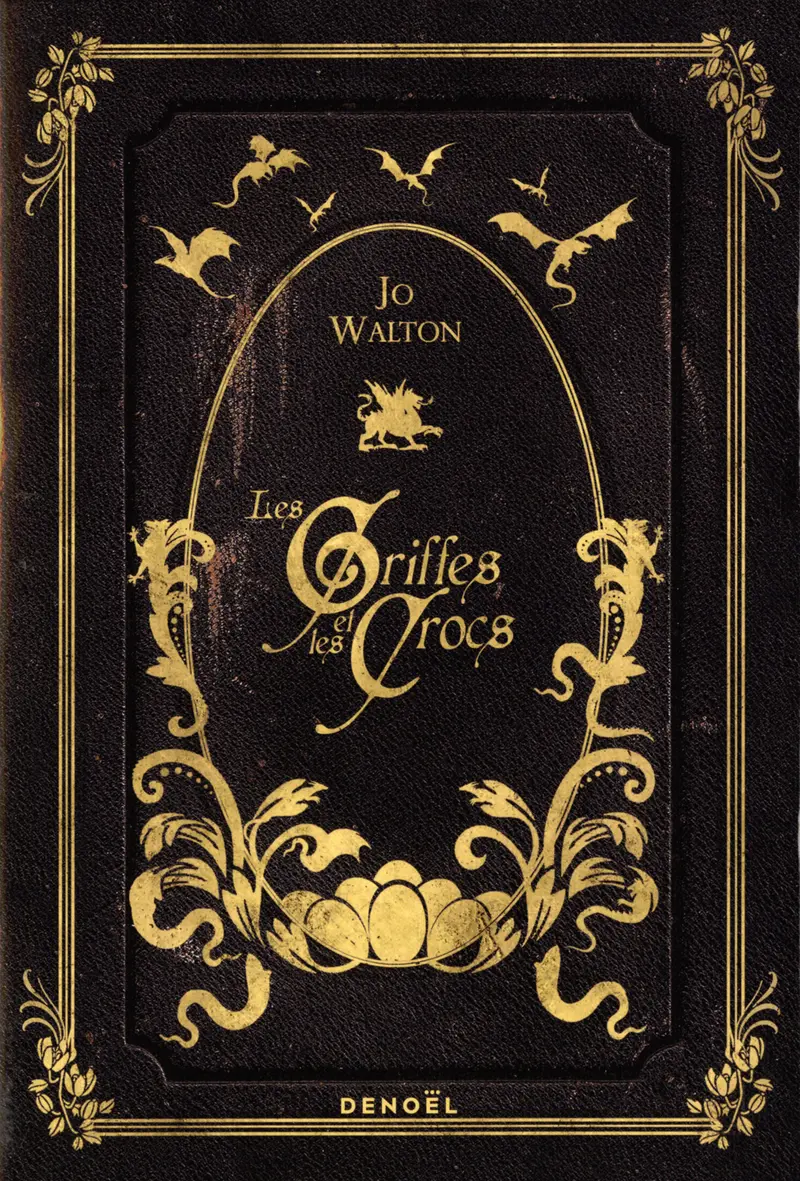 Les Griffes et les Crocs - Jo Walton