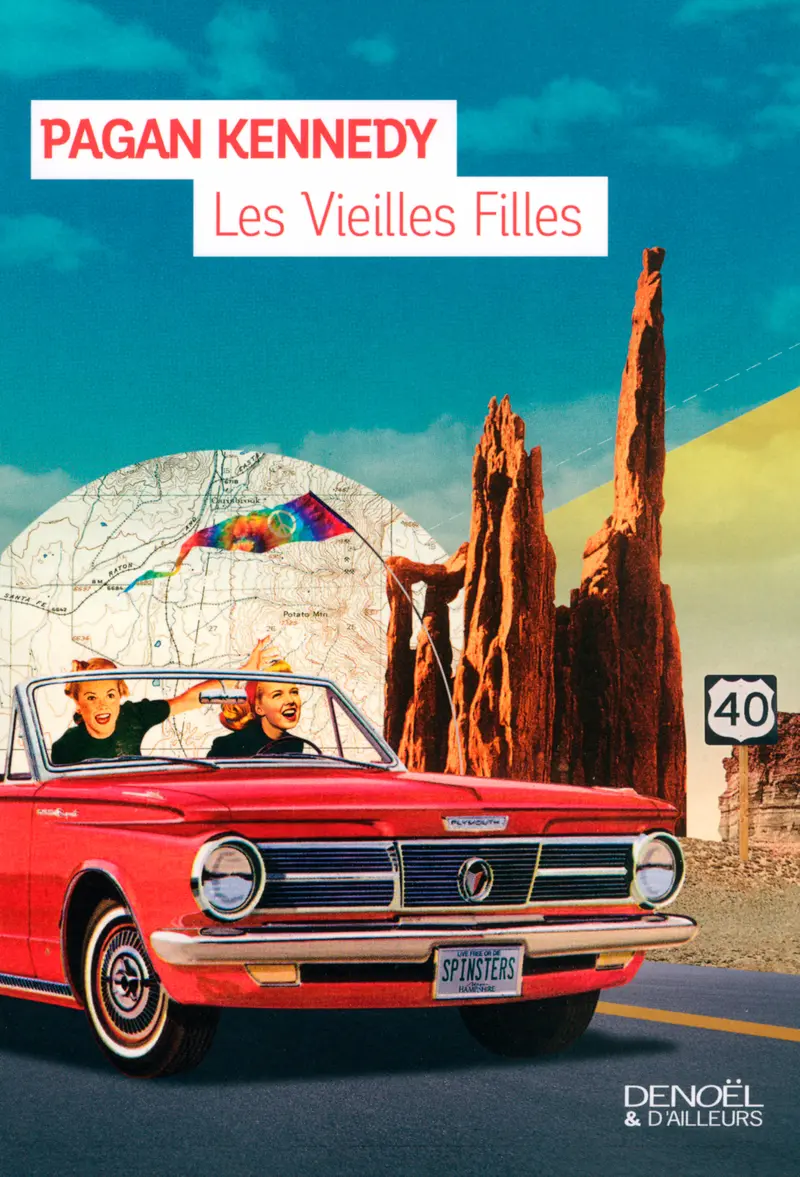 Les Vieilles Filles - Pagan Kennedy