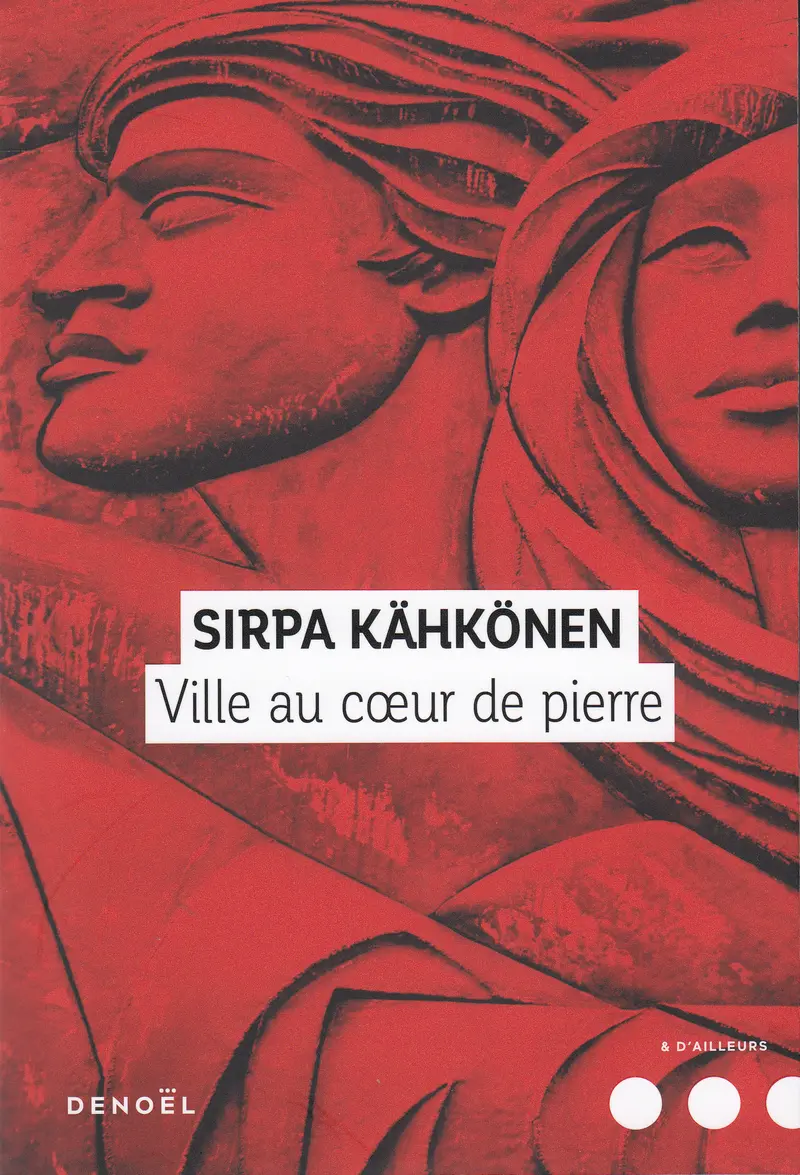 Ville au cœur de pierre - Sirpa Kähkönen