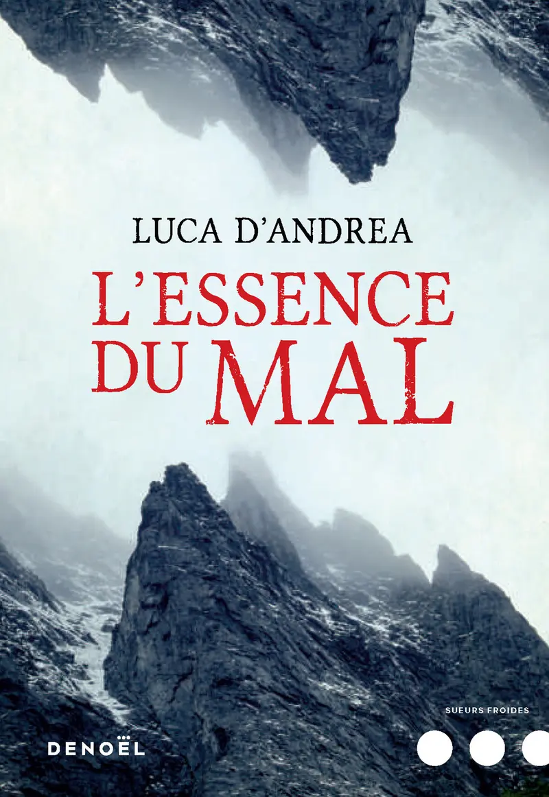 L'Essence du mal - Luca D'Andrea