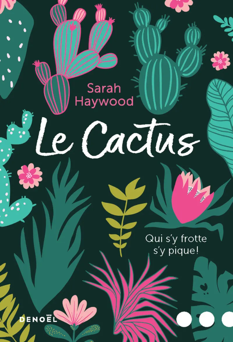 Le Cactus - Sarah Haywood