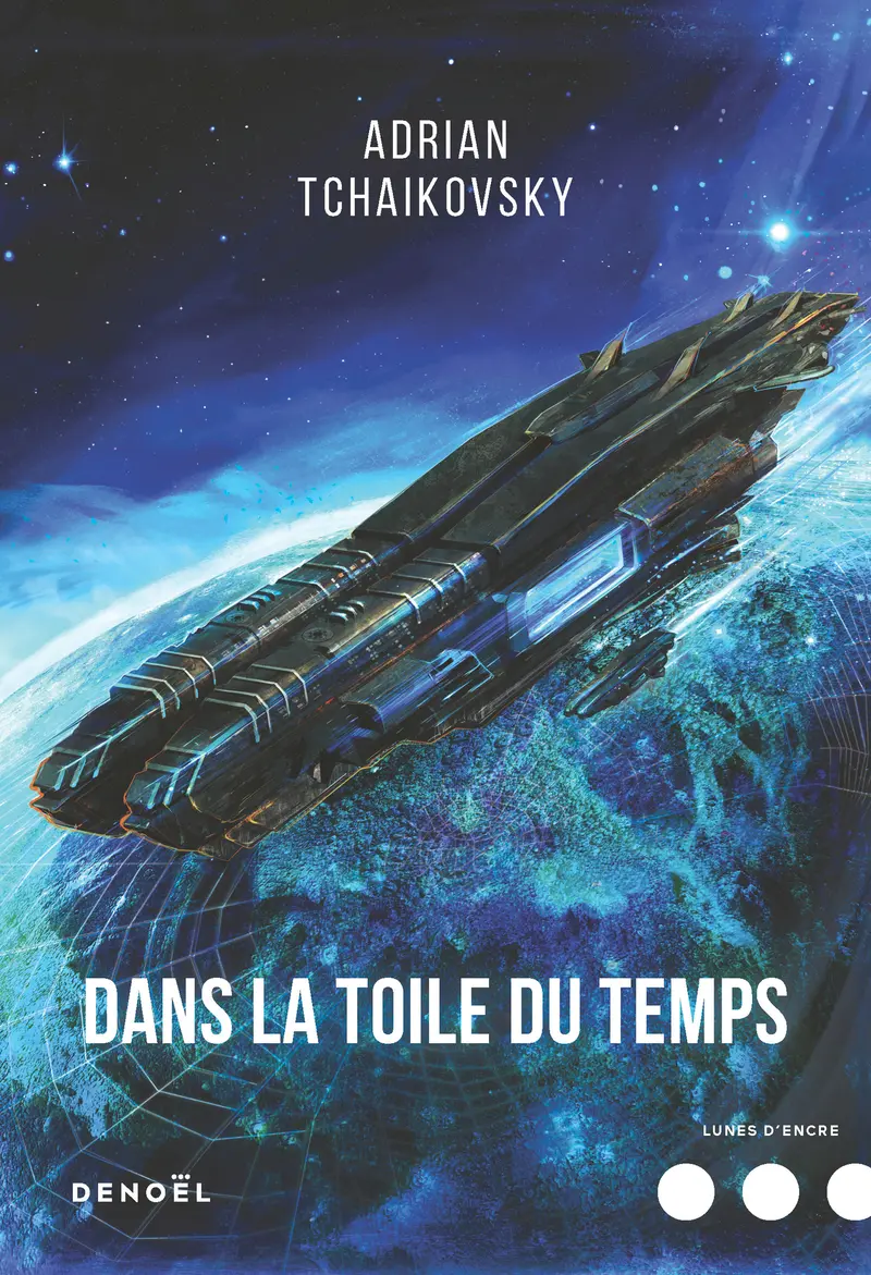 Dans la toile du temps - Adrian Tchaikovsky