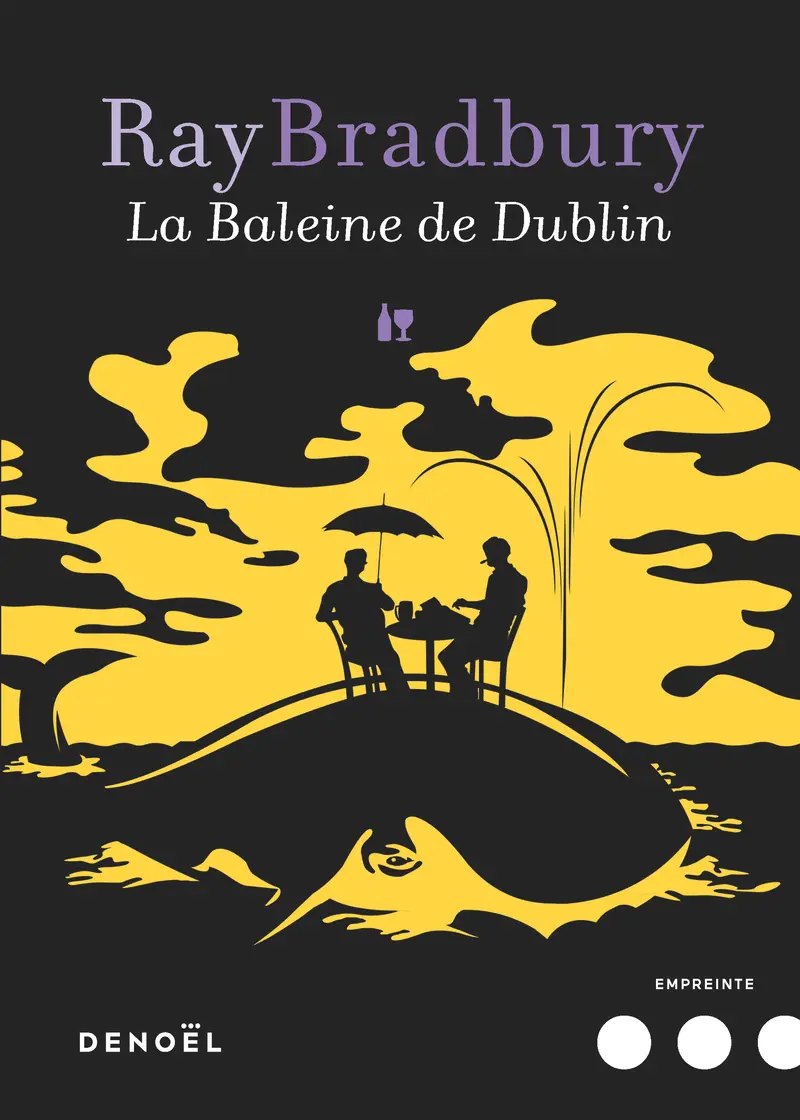 La baleine de Dublin - Ray Bradbury