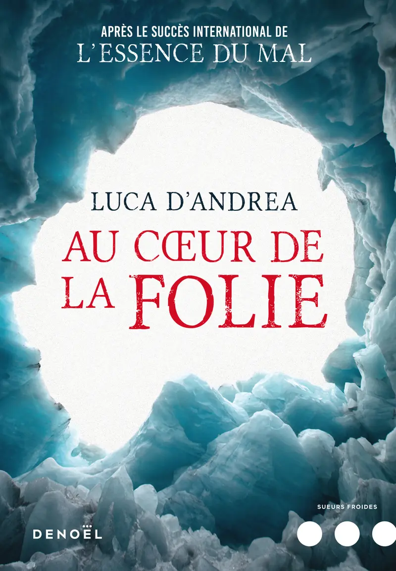 Au cœur de la folie - Luca D'Andrea