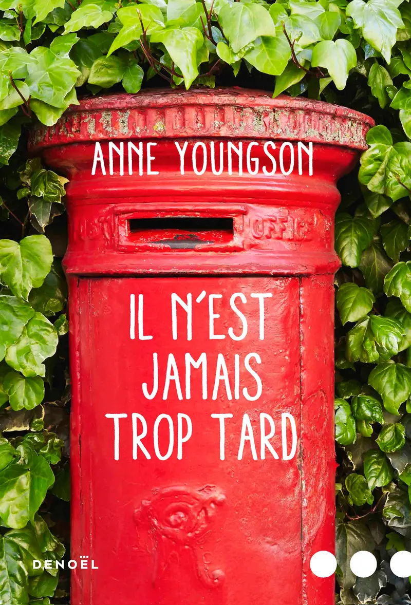 Il n'est jamais trop tard - Anne Youngson