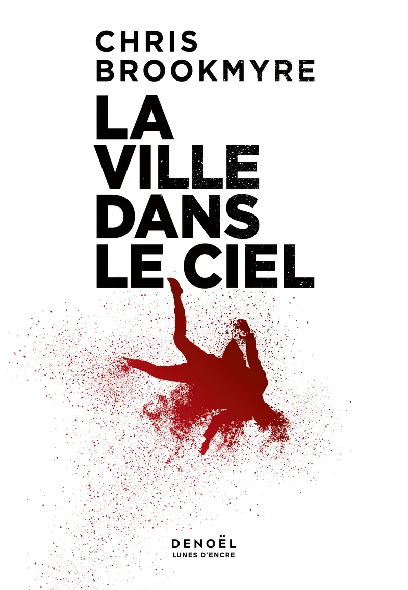 La ville dans le ciel - Chris Brookmyre