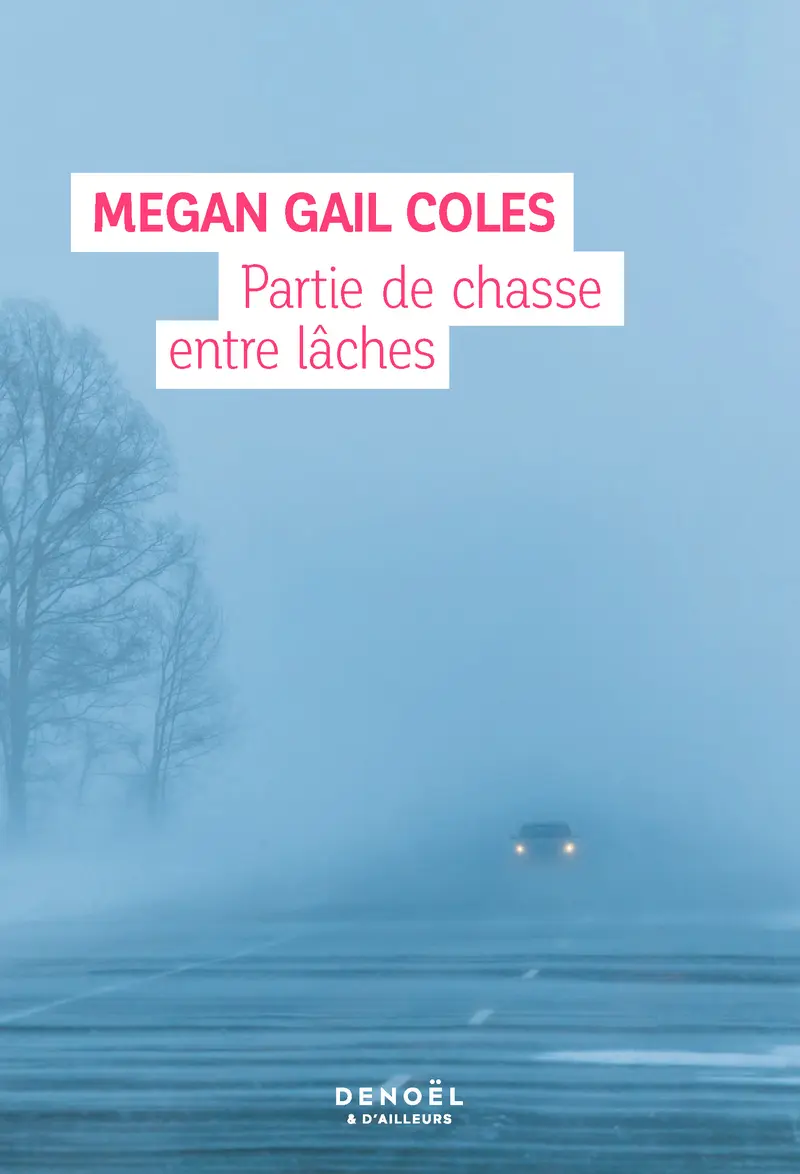 Partie de chasse entre lâches - Megan Gail Coles