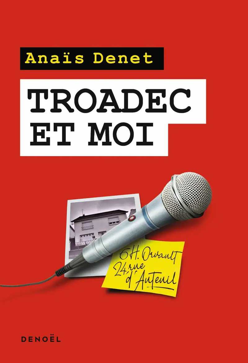 Troadec et moi - Anaïs Denet