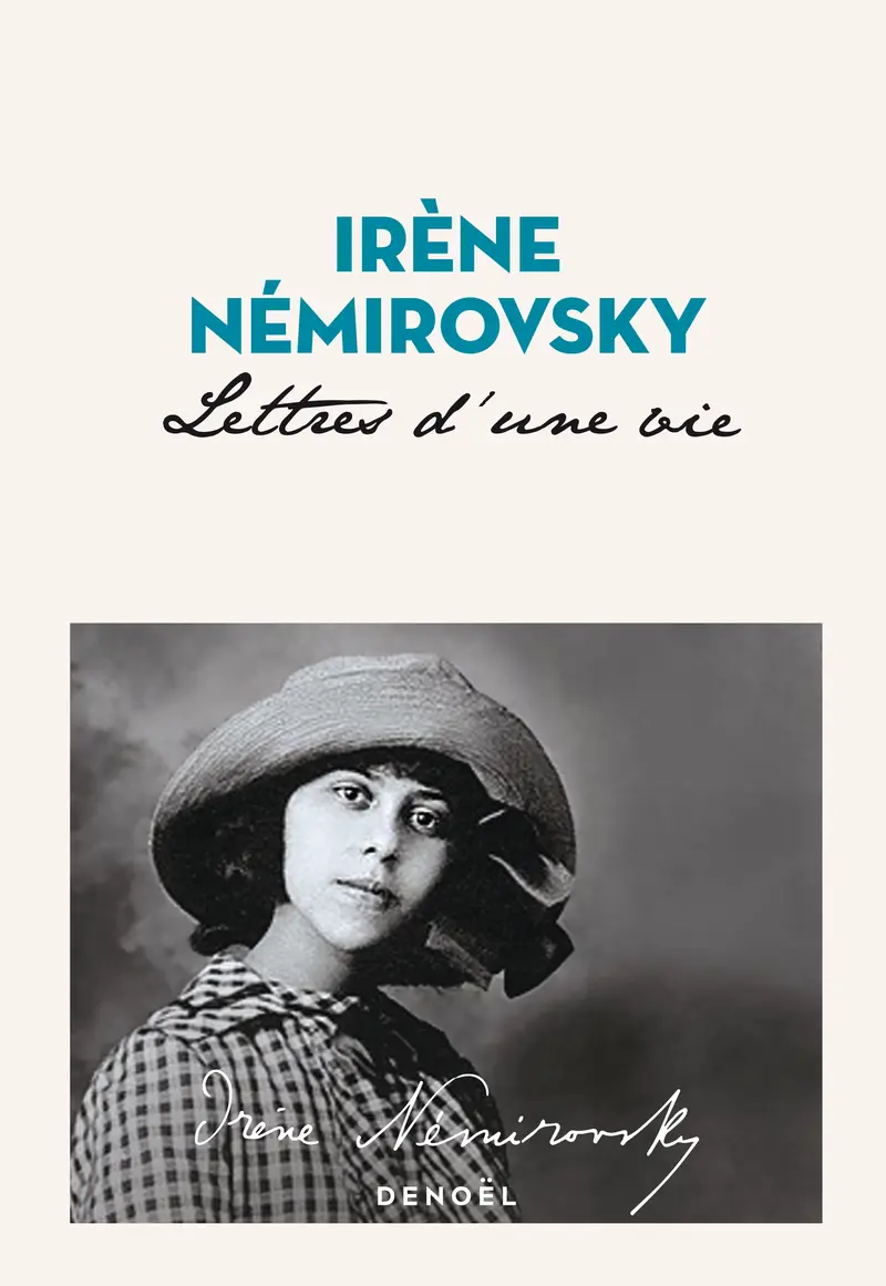Lettres d'une vie - Irène Némirovsky