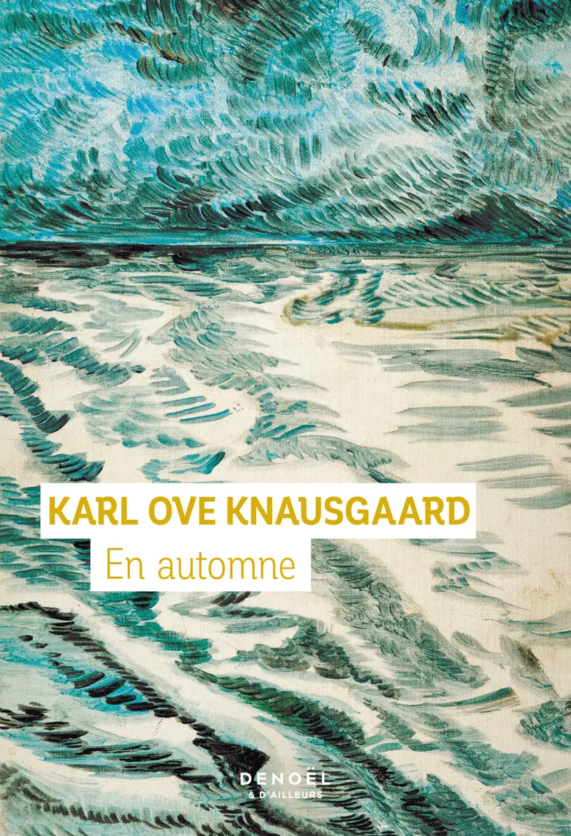 En automne - Karl Ove Knausgaard - Vanessa Baird