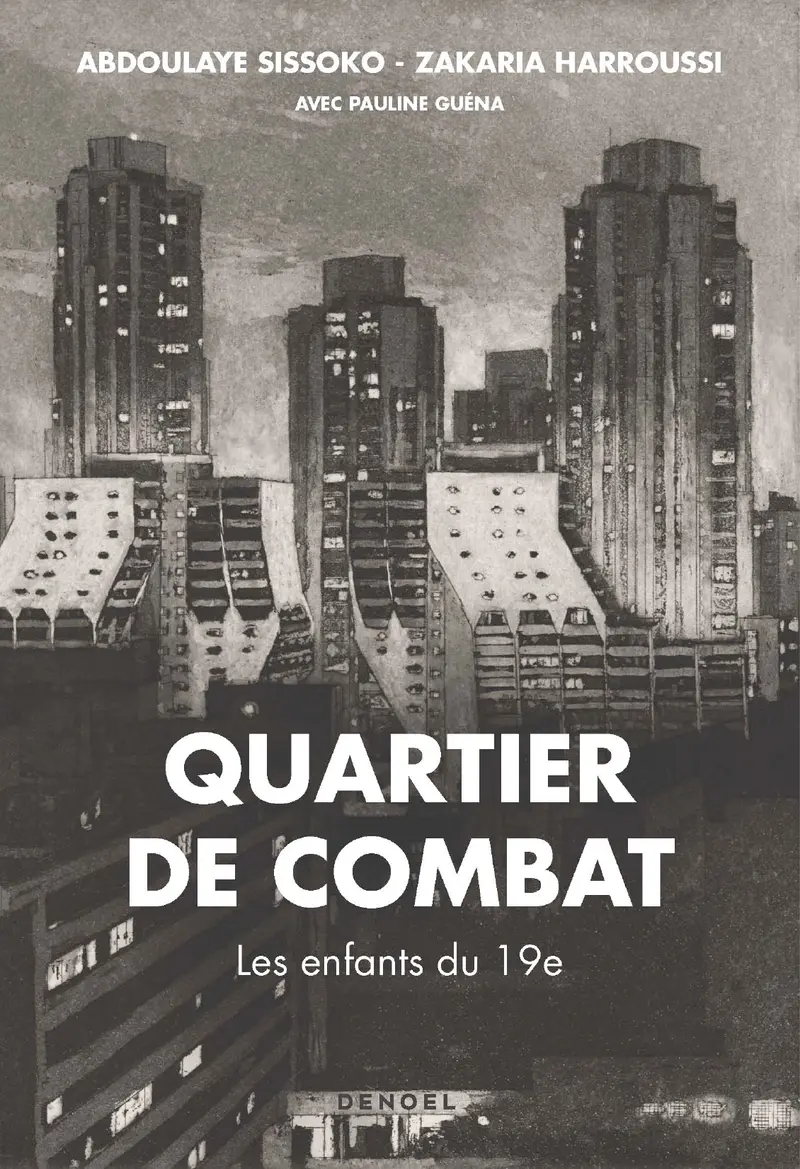 Quartier de combat - Abdoulaye Sissoko - Zakaria Harroussi