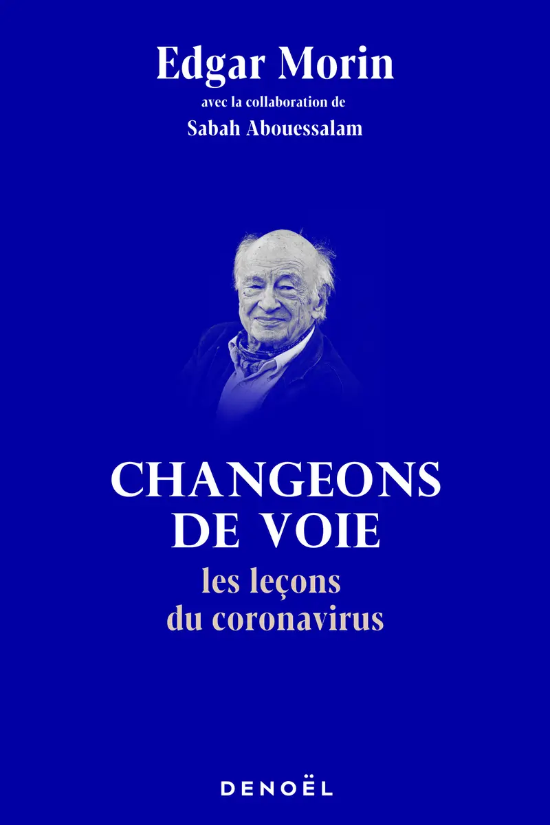 Changeons de voie - Edgar Morin