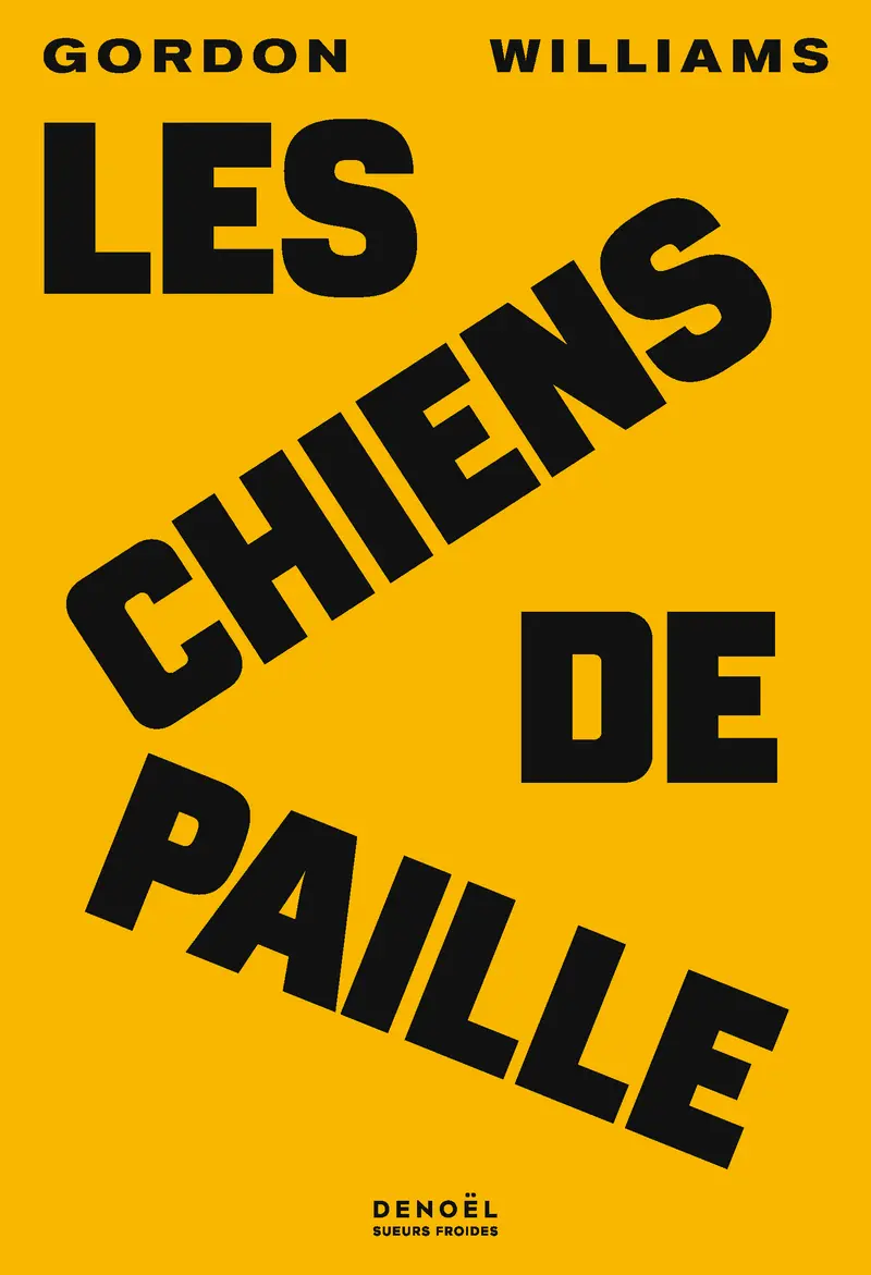 Les Chiens de paille - Gordon Williams