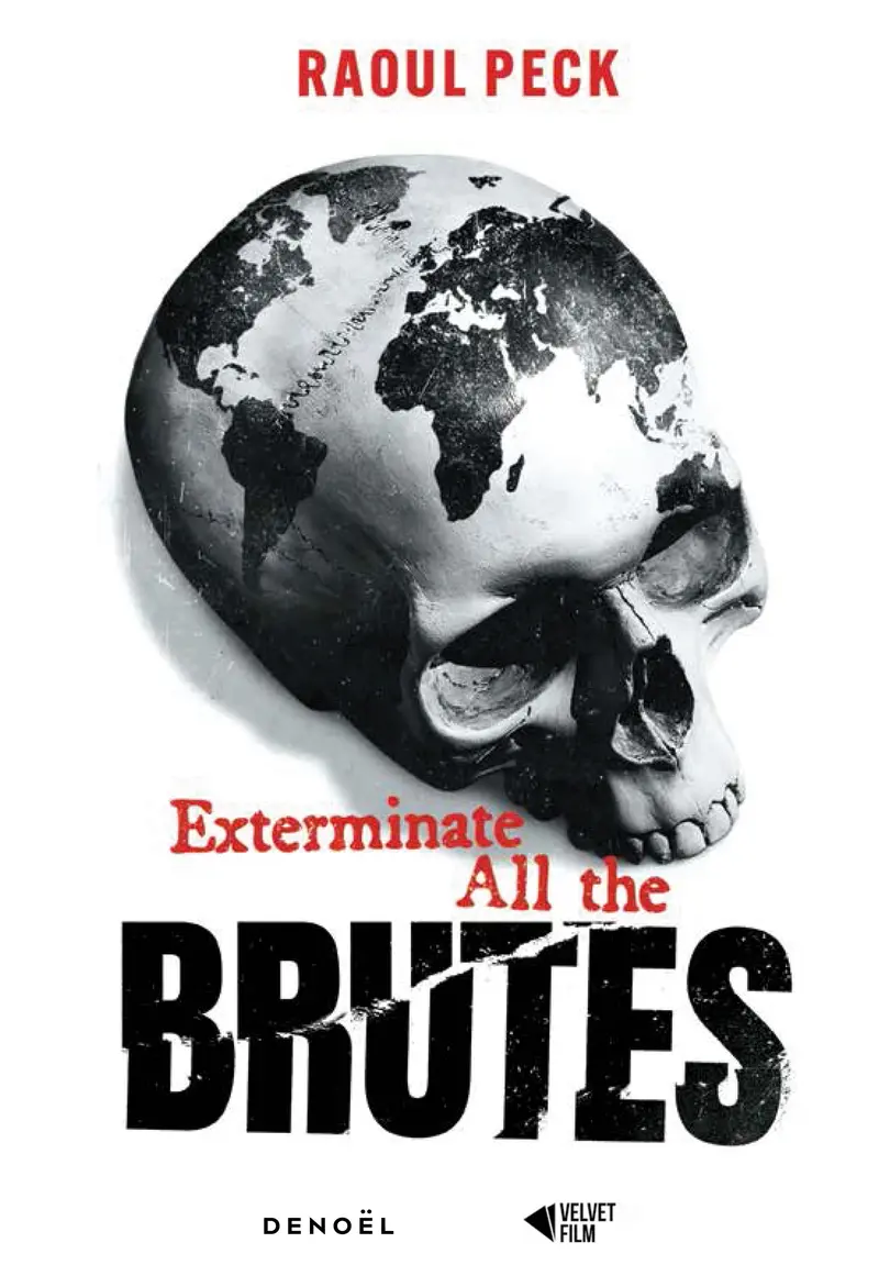 Exterminate All the Brutes - Raoul Peck
