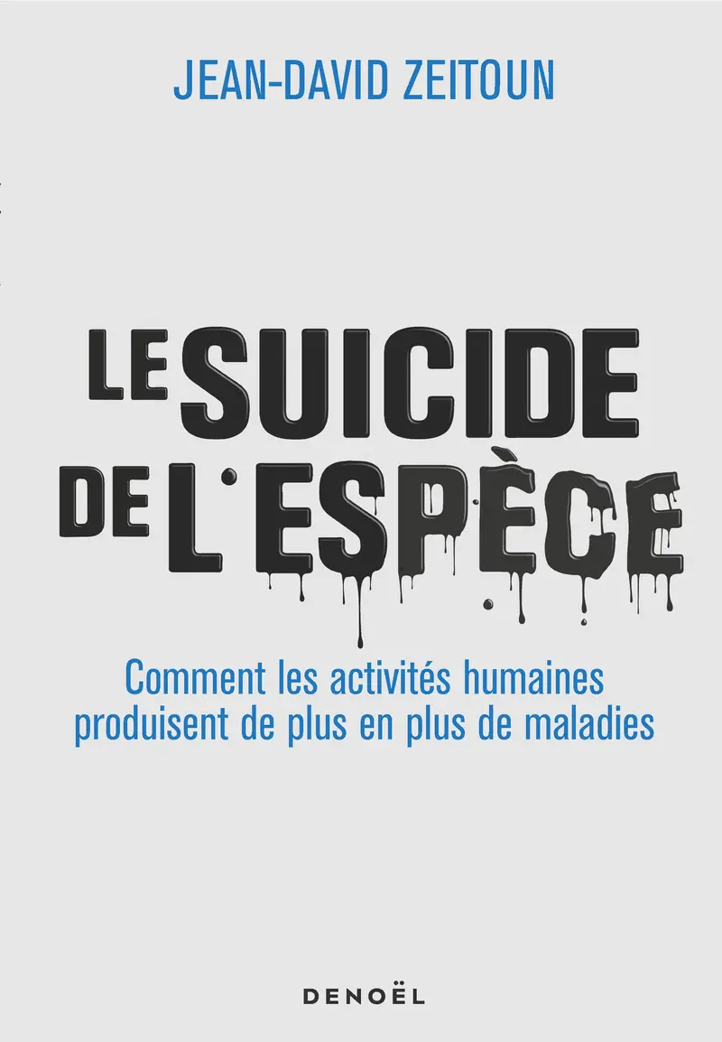 Le Suicide de l'espèce - Jean-David Zeitoun