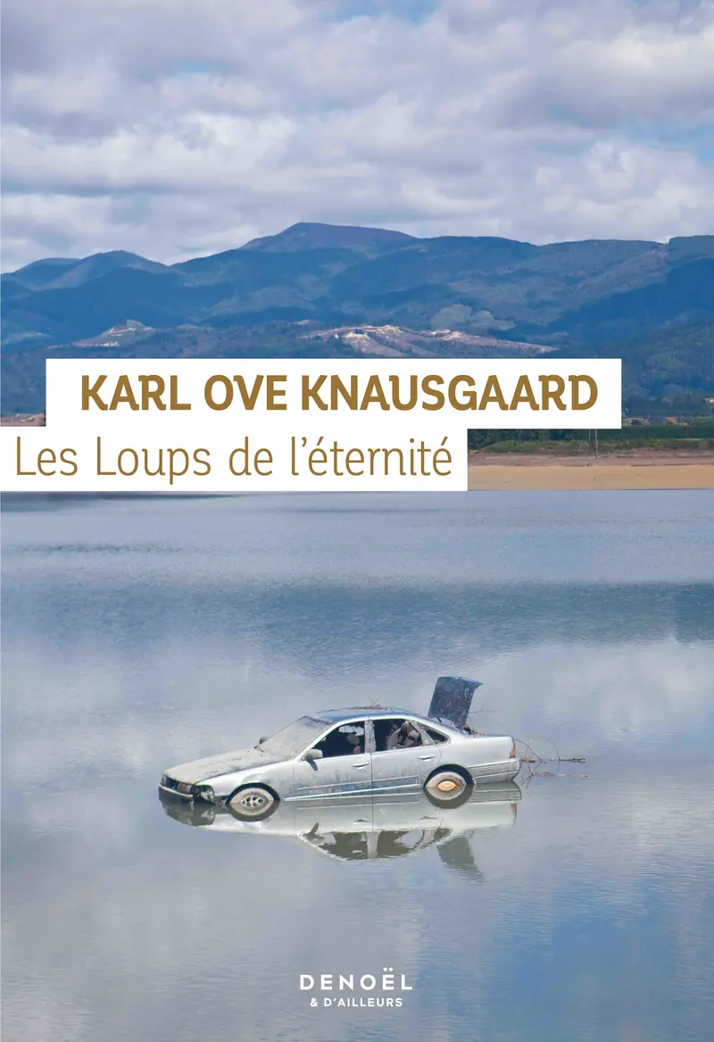 Les Loups de l'éternité - Karl Ove Knausgaard