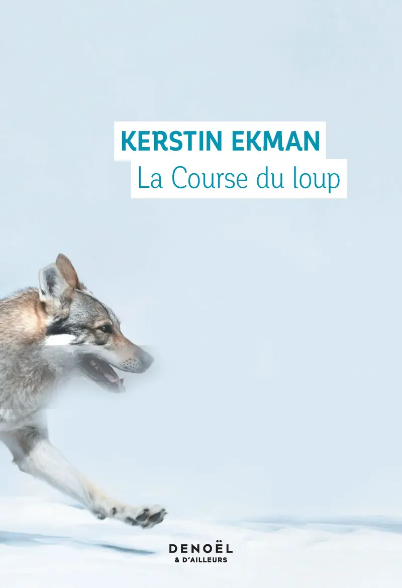 La Course du loup - Kerstin Ekman