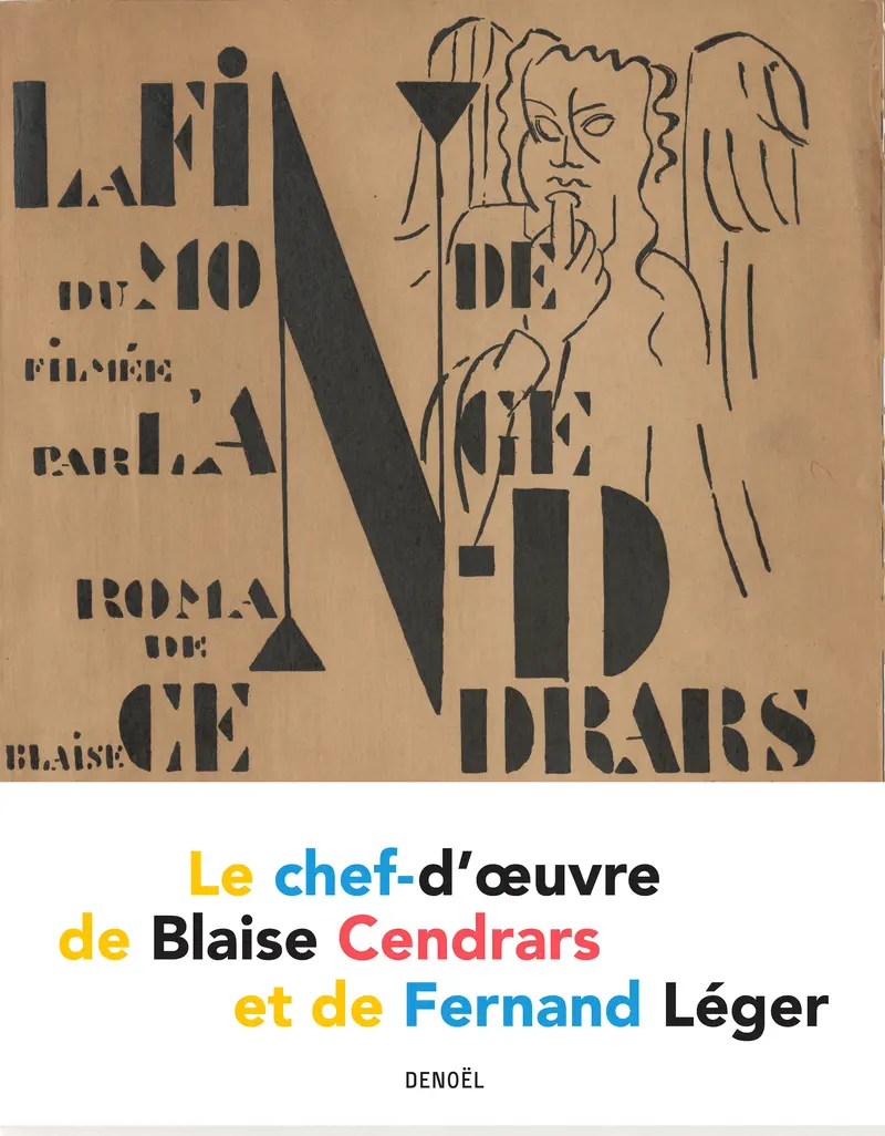 La Fin du monde filmée par l'ange N.-D. - Blaise Cendrars - Fernand Léger