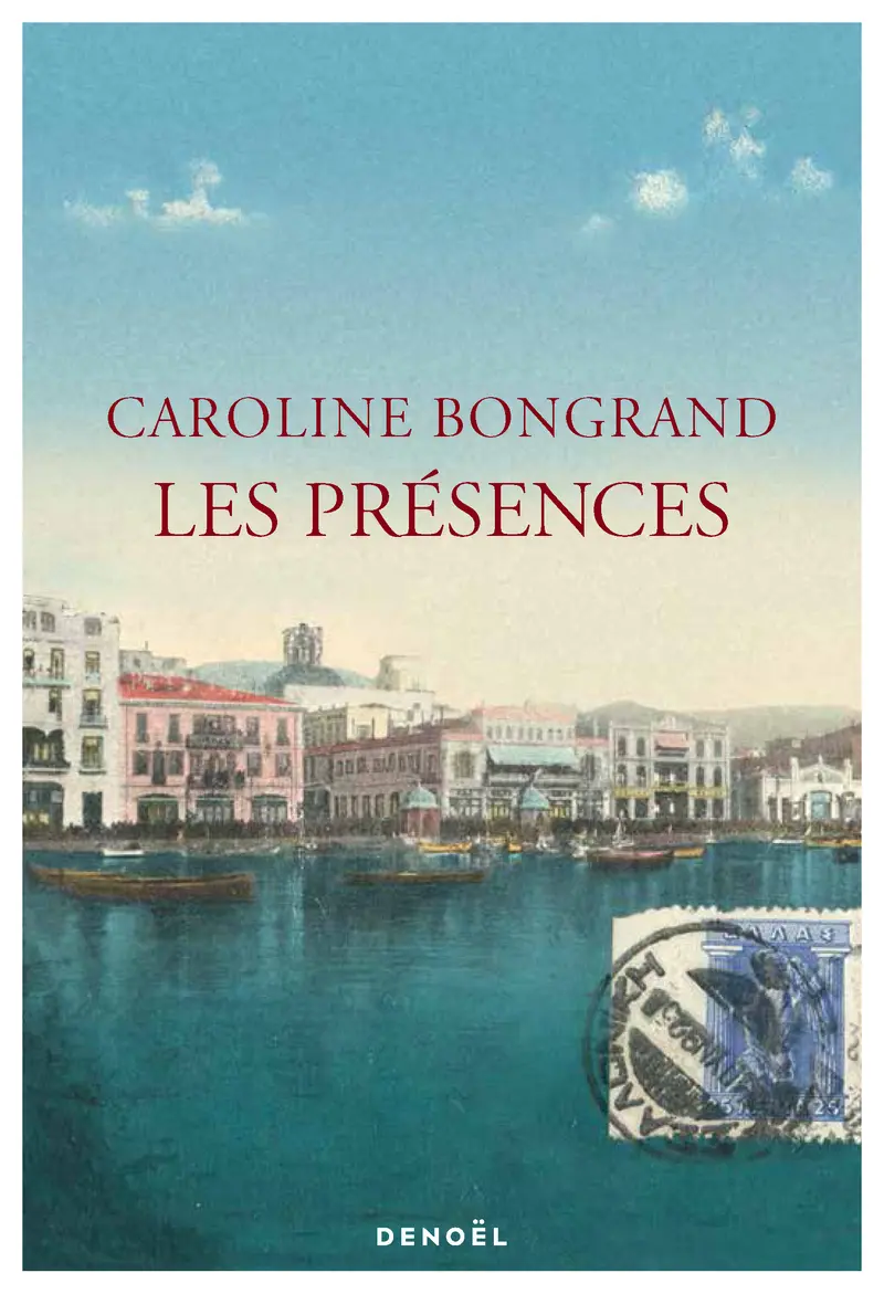 Les Présences - Caroline Bongrand