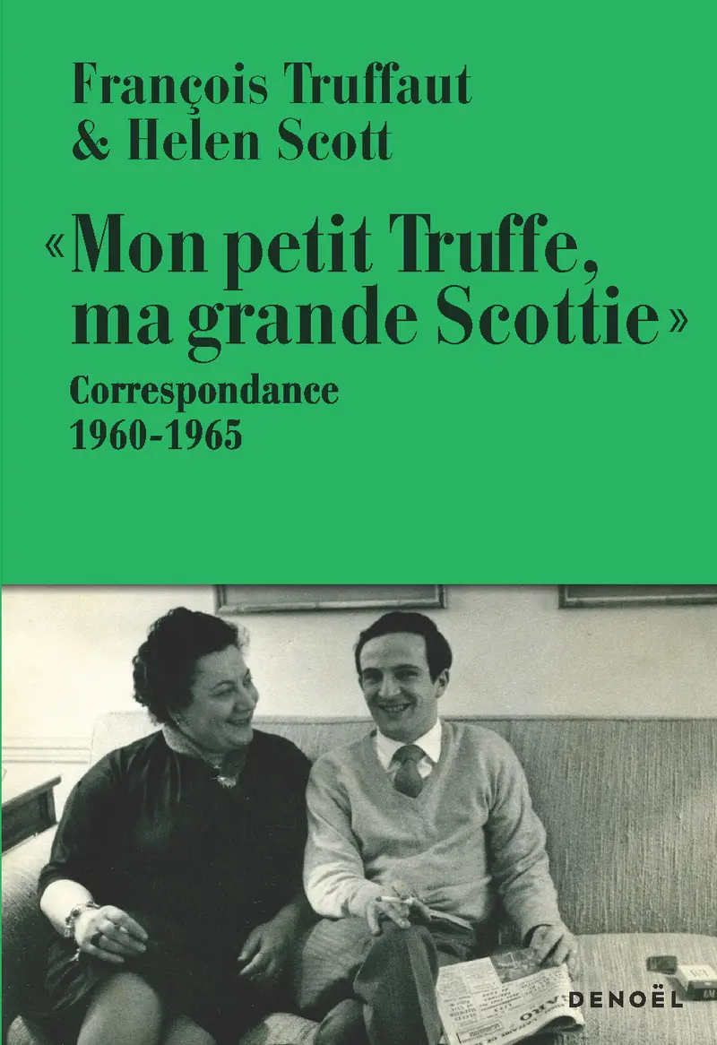 « Mon petit Truffe, ma grande Scottie » - Helen Scott - François Truffaut