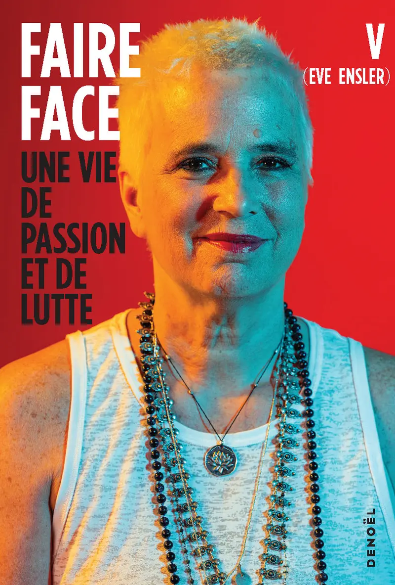 Faire face - V (Eve Ensler)