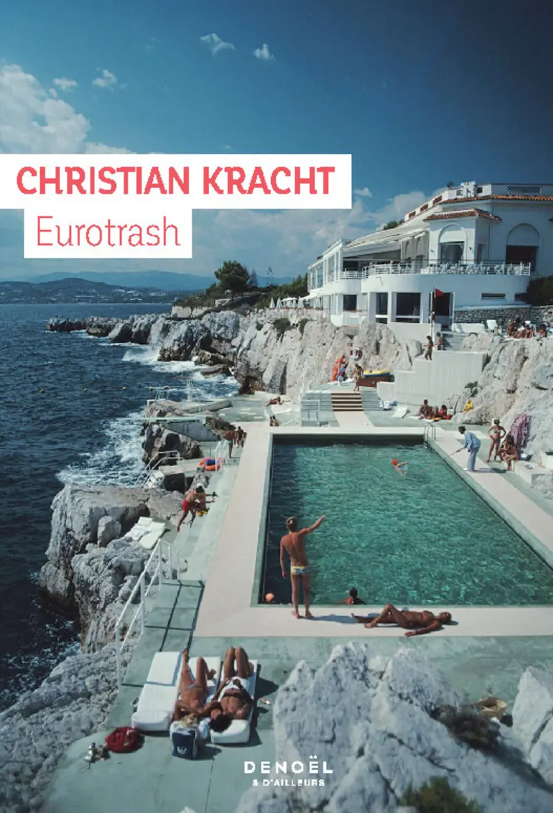 Eurotrash - Christian Kracht