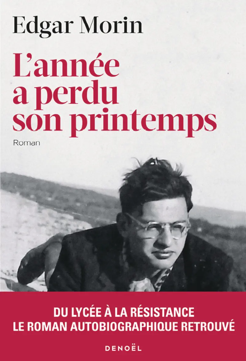 L’année a perdu son printemps - Edgar Morin