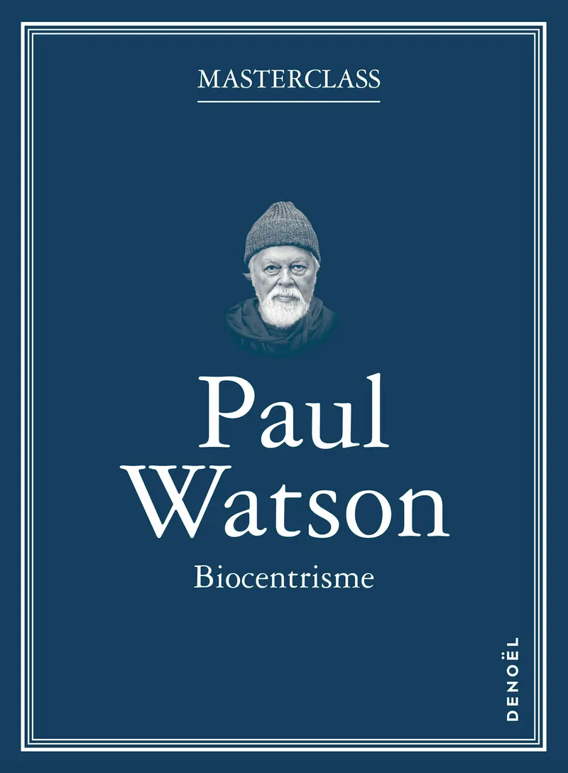 Biocentrisme - Paul Watson