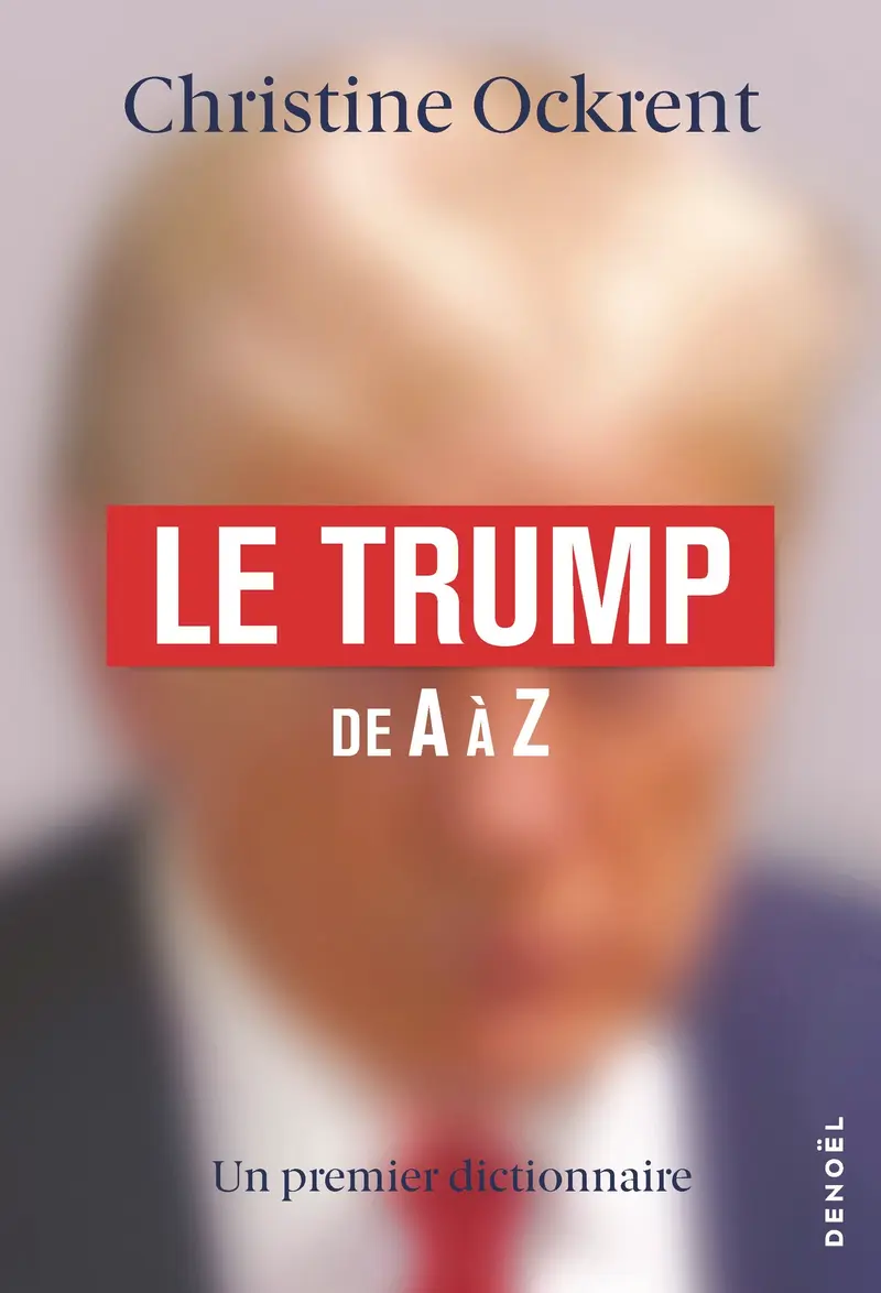 Le Trump - Christine Ockrent