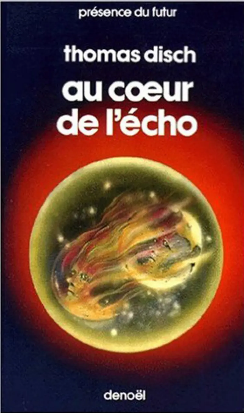 Au cœur de l'écho - Thomas M. Disch