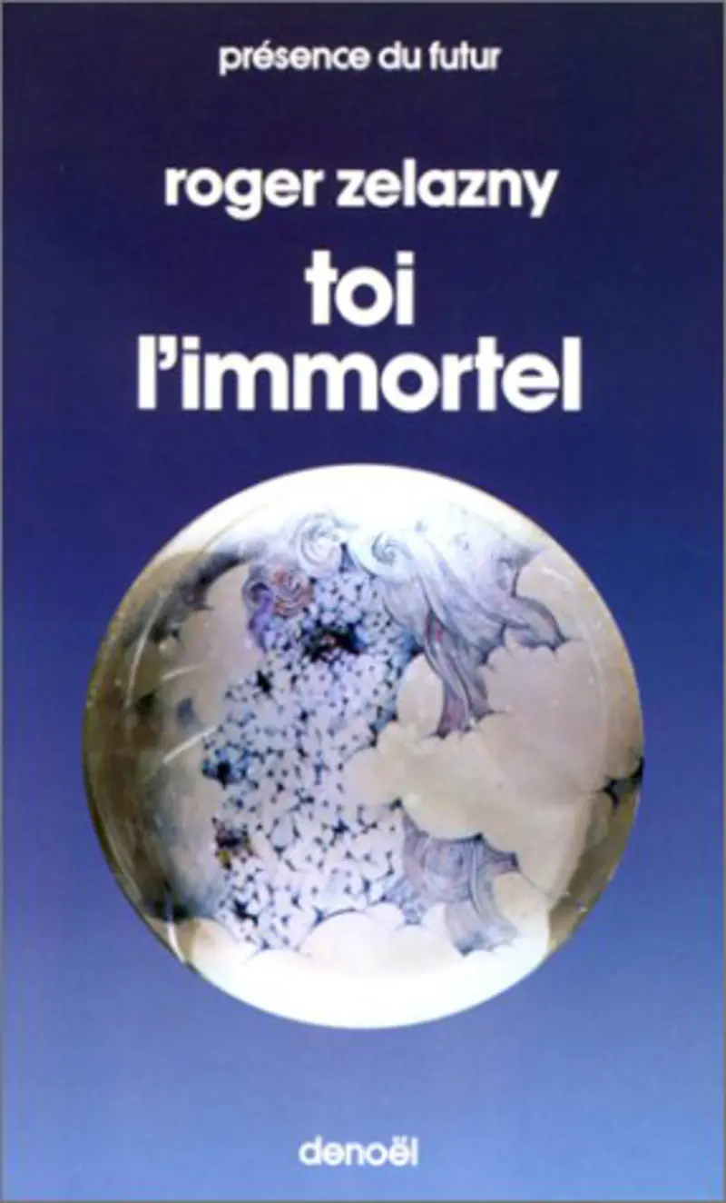 Toi l'immortel - Roger Zelazny