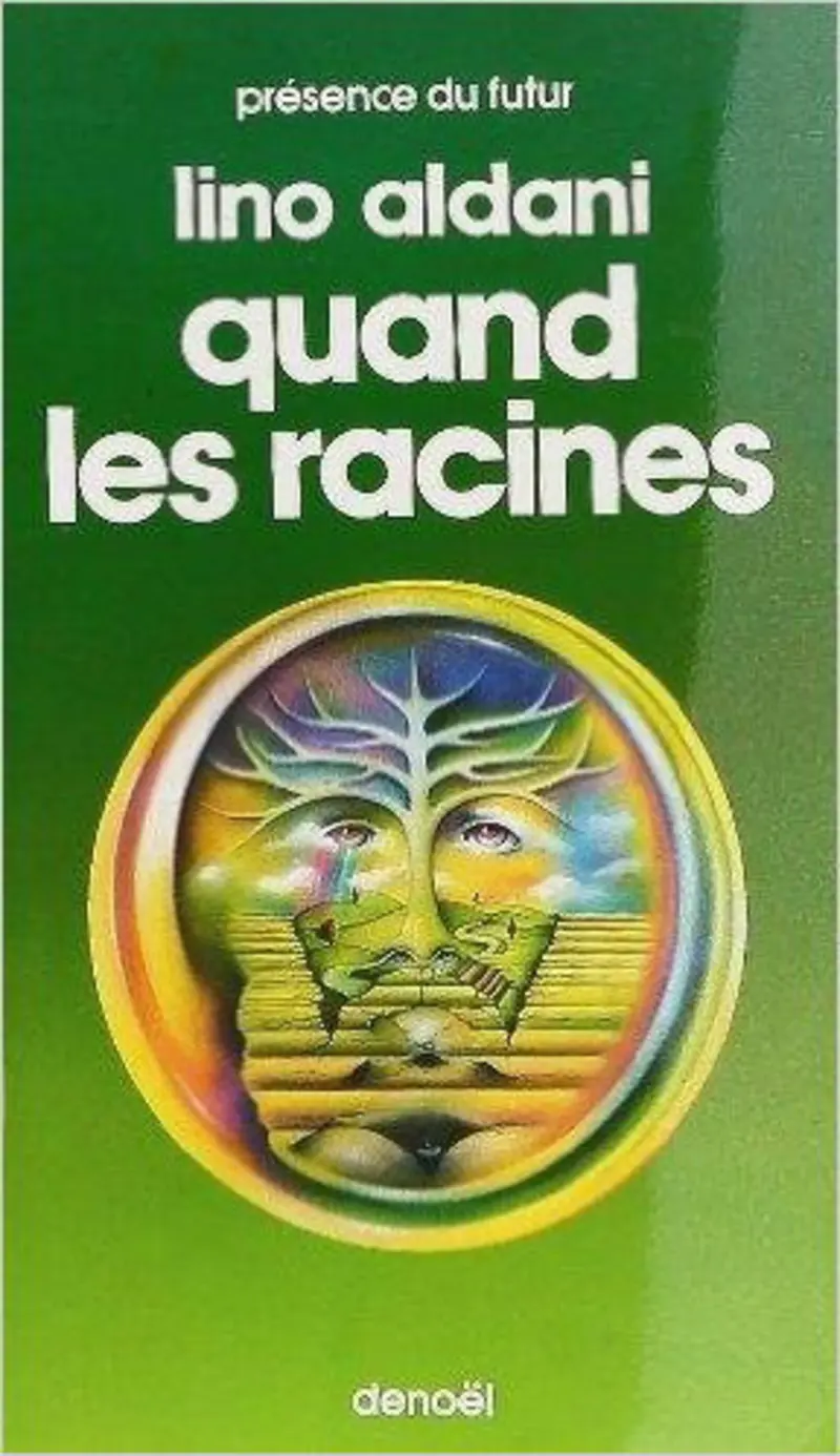 Quand les racines - Lino Aldani