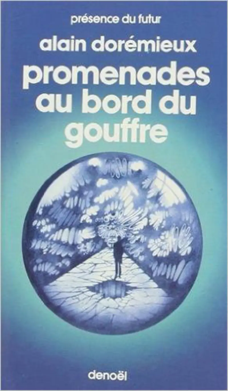 Promenades au bord du gouffre - Alain Dorémieux